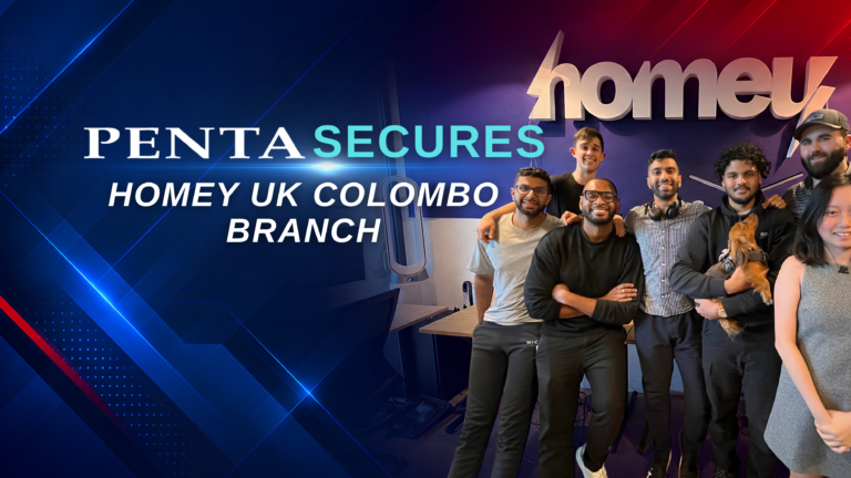 Homey UK Colombo Branch Strengthens Security & Workforce Management with PENTA